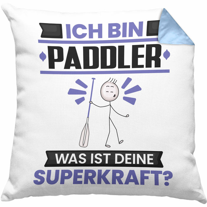Paddler Kissen mit Füllung 40x40 Geschenk für Paddler Geburtstag Lustiger Spruch Was Ist Deine Superkraft (Grau) Blau Trendation