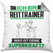 Reittrainer Kissen mit Füllung 40x40 Geschenk für Reittrainer Geburtstag Lustiger Spruch Was Ist Deine Superkraft (Grau) Grau Trendation