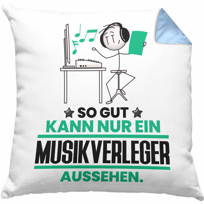 Musikverleger Geschenk Kissen mit Füllung 40x40 So Gut Kann Nur Ein Musikverleger Aussehen Geschenkidee (Grau) Blau Trendation