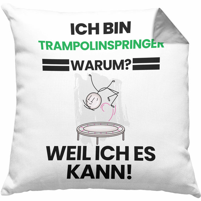 Trampolinspringer Geschenk Kissen mit Füllung 40x40 Lustiger Spruch Ich Bin Trampolinspringer Warum Weil Ich Es Kann Geschenkidee Bester Trampolinspringer Geburtstag (Grau) Grau Trendation