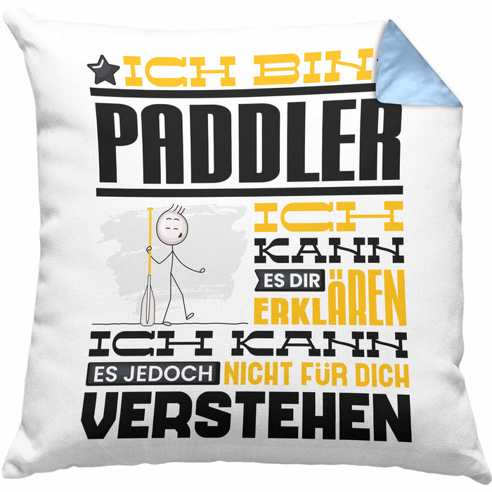 Paddler Geschenk Kaffee-Kissen mit Füllung 40x40 Geschenkidee für Paddler Ich Bin Paddler Ich Kann Es Dir Erklären Jedoch Nicht Für Dich Verstehen Spruch Lustig (Grau) Blau Trendation