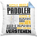 Paddler Geschenk Kaffee-Kissen mit Füllung 40x40 Geschenkidee für Paddler Ich Bin Paddler Ich Kann Es Dir Erklären Jedoch Nicht Für Dich Verstehen Spruch Lustig (Grau) Blau Trendation