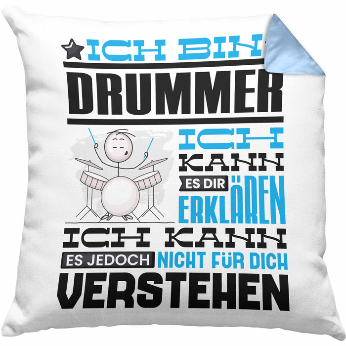 Drummer Geschenk Kissen mit Füllung 40x40 Geschenkidee für Drummer Geburtstag Lustig Ich Bin Drummer Ich Kann Es Dir Erklären Aber Nicht Für Dich Verstehen (Grau) Blau Trendation