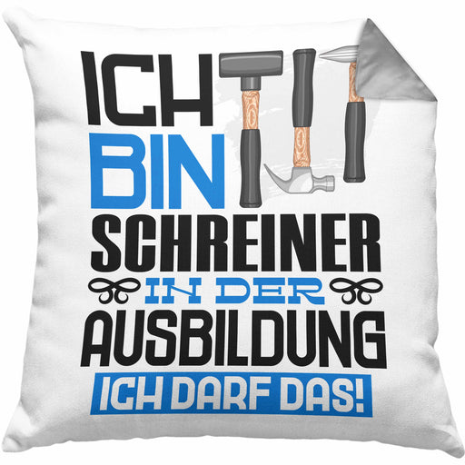 Schreiner Ausbildung Kissen mit Füllung 40x40 Geschenk Ich Bin Schreiner In Der Ausbildung Ich Darf Das Geschenkidee Spruch (Grau) Grau Trendation