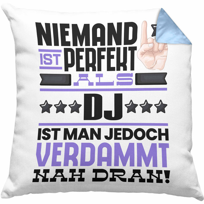 DJ Geschenk Kissen mit Füllung 40x40 Lustige Geschenkidee für DJ Geburtstag Niemand Ist Perfekt Aber Als DJ Ist Man Nah Dran (Grau) Blau Trendation