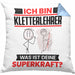 Kletterlehrer Kissen mit Füllung 40x40 Geschenk für Kletterlehrer Geburtstag Lustiger Spruch Was Ist Deine Superkraft (Grau) Blau Trendation