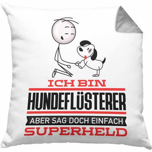 Hundeflüsterer Geschenk Kissen mit Füllung 40x40 Ich Bin Hundeflüsterer Aber Sag Doch Einfach Superheld Lustige Geschenkdiee für Hundeflüsterer (Grau) Grau Trendation