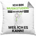 Musikstudent Geschenk Kissen mit Füllung 40x40 Lustiger Spruch Ich Bin Musikstudent Warum Weil Ich Es Kann Geschenkidee Bester Musikstudent Geburtstag (Grau) Grau Trendation