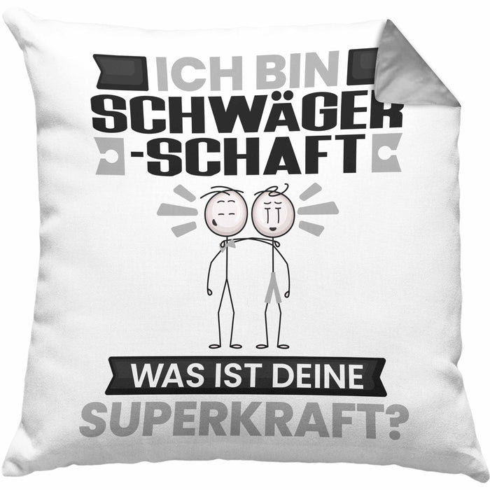 Schwägerschaft Kissen mit Füllung 40x40 Geschenk für Schwägerschaft Geburtstag Lustiger Spruch Was Ist Deine Superkraft (Grau) Grau Trendation