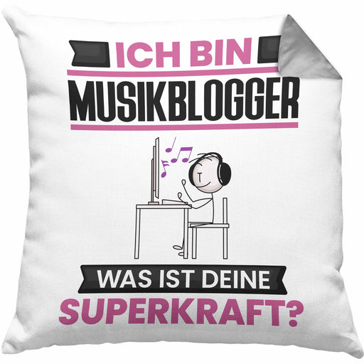 Musikblogger Kissen mit Füllung 40x40 Geschenk für Musikblogger Geburtstag Lustiger Spruch Was Ist Deine Superkraft (Grau) Grau Trendation