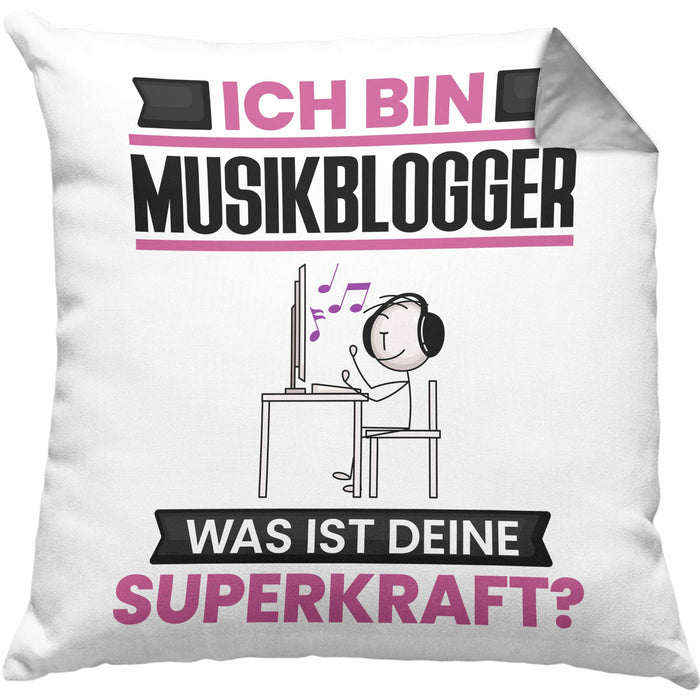 Musikblogger Kissen mit Füllung 40x40 Geschenk für Musikblogger Geburtstag Lustiger Spruch Was Ist Deine Superkraft (Grau) Grau Trendation
