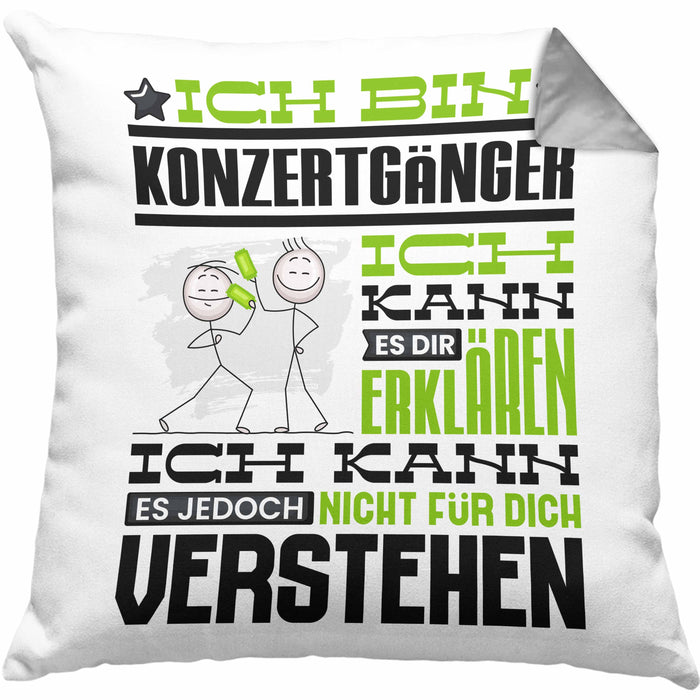 Konzertgänger Geschenk Kaffee-Kissen mit Füllung 40x40 Geschenkidee für Konzertgänger Ich Bin Konzertgänger Ich Kann Es Dir Erklären Jedoch Nicht Für Dich Verstehen Spruch Lustig (Grau) Grau Trendation