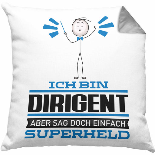 Dirigent Geschenk Kissen mit Füllung 40x40 Ich Bin Dirigent Aber Sag Doch Einfach Superheld Lustige Geschenkdiee für Dirigent (Grau) Grau Trendation