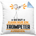 Trompeter Geschenk Kissen mit Füllung 40x40 So Gut Kann Nur Ein Trompeter Aussehen Geschenkidee (Grau) Blau Trendation