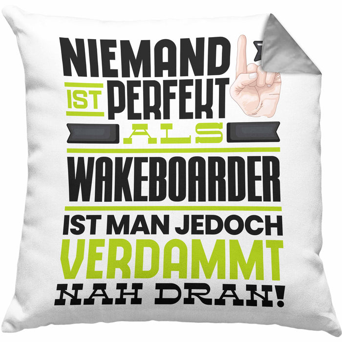 Wakeboarder Geschenk Kissen mit Füllung 40x40 Lustige Geschenkidee für Wakeboarder Geburtstag Niemand Ist Perfekt Aber Als Wakeboarder Ist Man Nah Dran (Grau) Grau Trendation