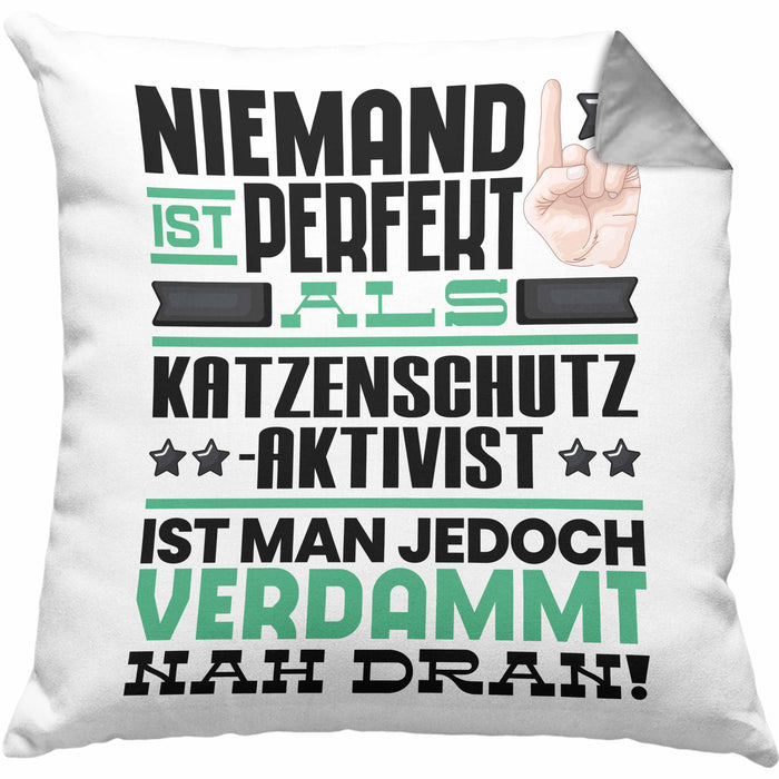 Katzenschutzaktivist Geschenk Kissen mit Füllung 40x40 Lustige Geschenkidee für Katzenschutzaktivist Geburtstag Niemand Ist Perfekt Aber Als Katzenschutzaktivist Ist Man Nah Dran (Grau) Grau Trendation