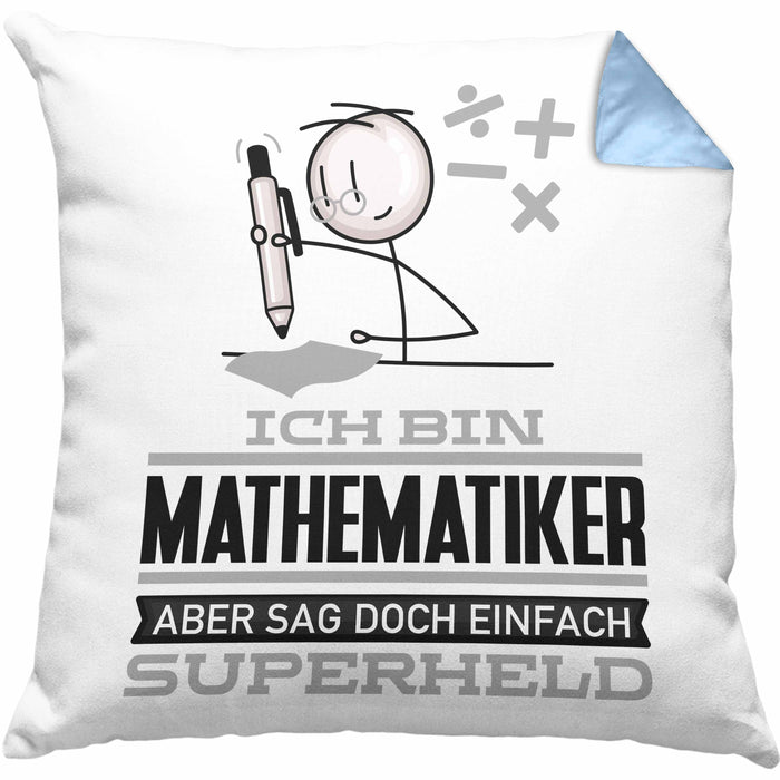 Mathematiker Geschenk Kissen mit Füllung 40x40 Ich Bin Mathematiker Aber Sag Doch Einfach Superheld Lustige Geschenkdiee für Mathematiker (Grau) Blau Trendation