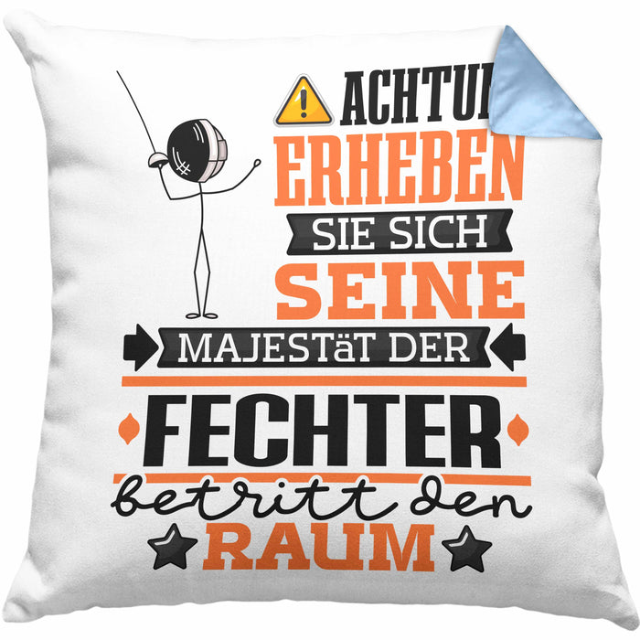Fechter Geschenk Kissen mit Füllung 40x40 Lustiger Spruch Erheben Sie Sich Der Fechter Betritt den Raum (Grau) Blau Trendation