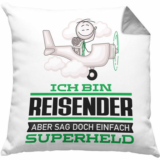 Reisender Geschenk Kissen mit Füllung 40x40 Ich Bin Reisender Aber Sag Doch Einfach Superheld Lustige Geschenkdiee für Reisender (Grau) Grau Trendation