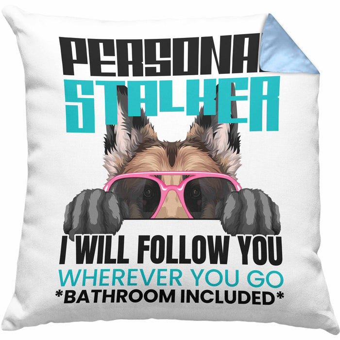 Schäferhund Besitzerin Kissen mit Füllung 40x40 Geschenk Lustiger Spruch Geschenkidee Personal Stalker (Grau) Blau Trendation