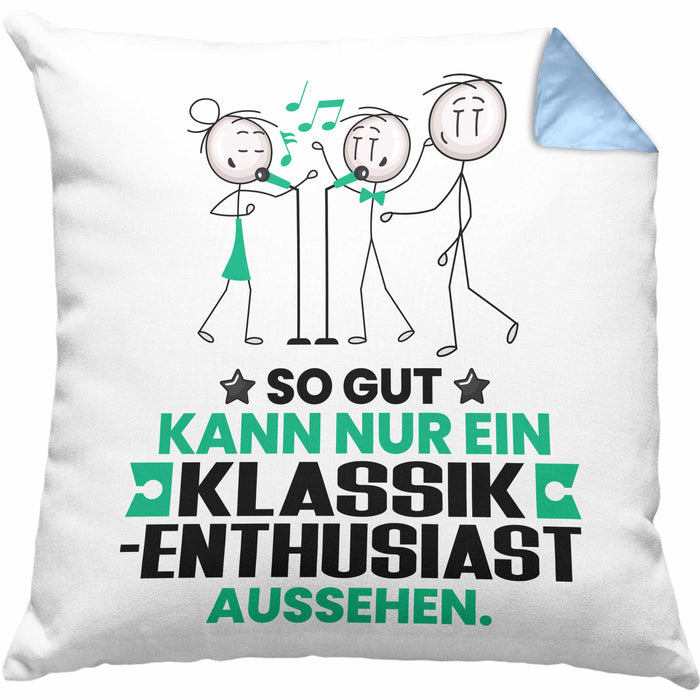 Klassik-Enthusiast Geschenk Kissen mit Füllung 40x40 So Gut Kann Nur Ein Klassik-Enthusiast Aussehen Geschenkidee (Grau) Blau Trendation