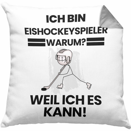 Eishockeyspieler Geschenk Kissen mit Füllung 40x40 Lustiger Spruch Ich Bin Eishockeyspieler Warum Weil Ich Es Kann Geschenkidee Bester Eishockeyspieler Geburtstag (Grau) Grau Trendation