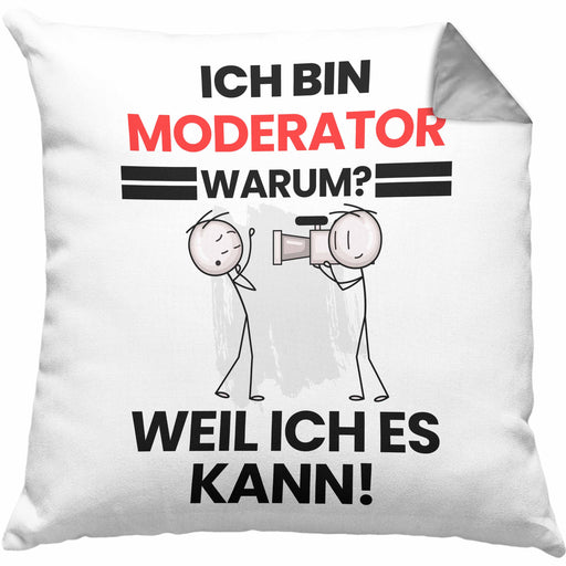 Moderator Geschenk Kissen mit Füllung 40x40 Lustiger Spruch Ich Bin Moderator Warum Weil Ich Es Kann Geschenkidee Bester Moderator Geburtstag (Grau) Grau Trendation