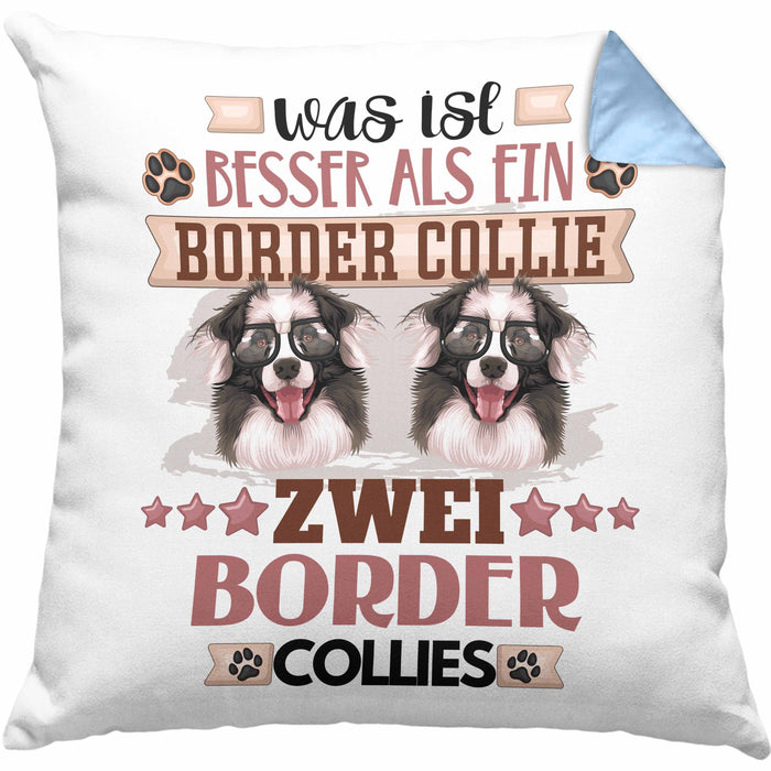 Border Collies Besitzer Kissen mit Füllung 40x40 Geschenk Lustiger Spruch Geschenkidee Was Ist Besser Als Ein Border Collies (Grau) Blau Trendation
