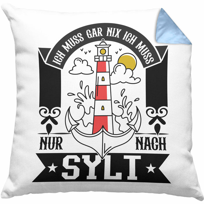 Sylt Kissen mit Füllung 40x40 Geschenk Ich Muss Gar Nichts Ich Muss Nur Nach Sylt Urlaub (Grau) Blau Trendation