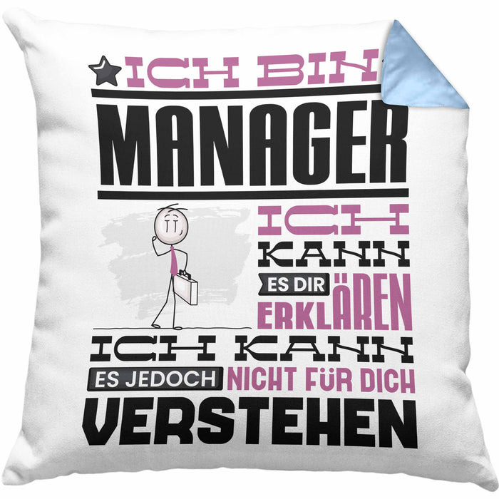 Manager Geschenk Kissen mit Füllung 40x40 Geschenkidee für Manager Geburtstag Lustiger Spruch Ich Bin Manager Ich Kann Es Dir Erklären Aber Nicht Für Dich Verstehen (Grau) Blau Trendation