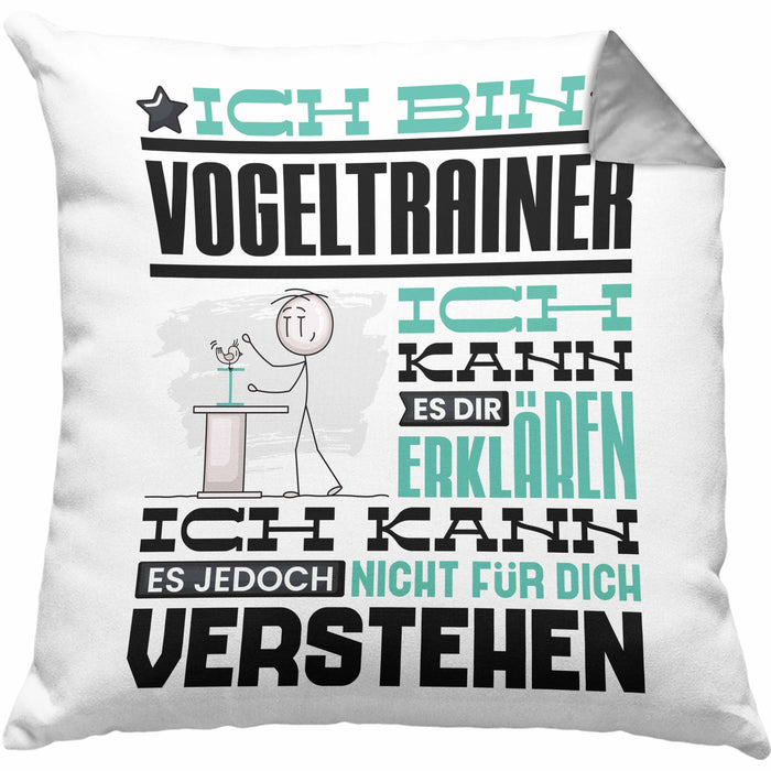 Vogeltrainer Geschenk Kaffee-Kissen mit Füllung 40x40 Geschenkidee für Vogeltrainer Ich Bin Vogeltrainer Ich Kann Es Dir Erklären Jedoch Nicht Für Dich Verstehen Spruch Lustig (Grau) Grau Trendation