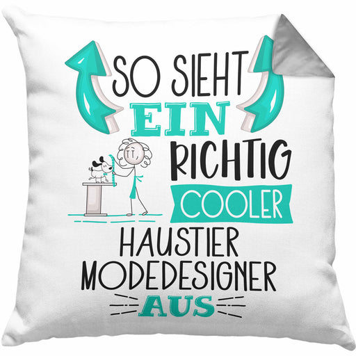 So Sieht Ein Richtig Cooler Haustier Modedesigner Aus Kissen mit Füllung 40x40 Geschenk für Haustiermodedesigner Geschenkidee Spruch (Grau) Grau Trendation