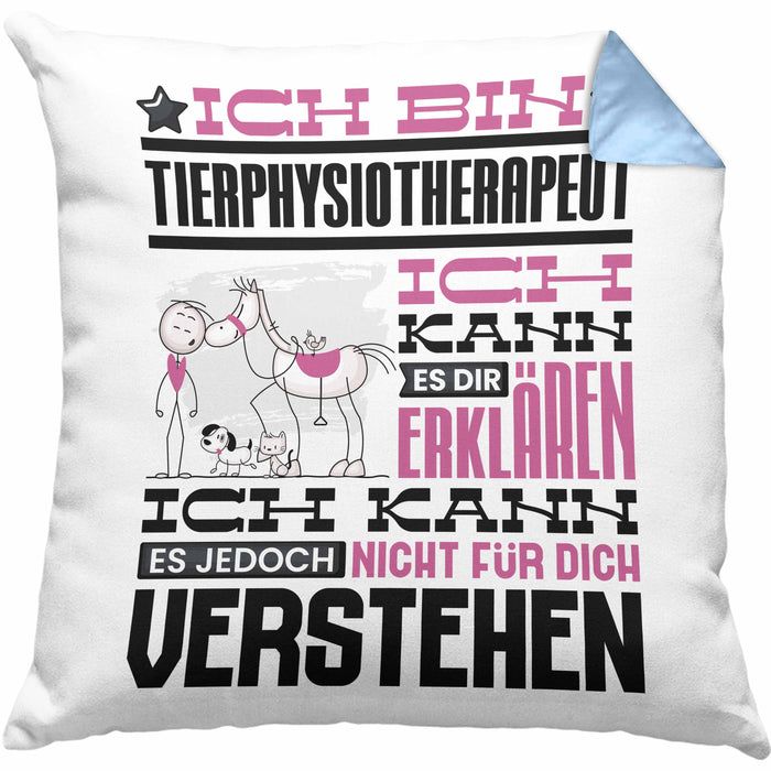 Tierphysiotherapeut Geschenk Kaffee-Kissen mit Füllung 40x40 Geschenkidee für Tierphysiotherapeut Ich Bin Tierphysiotherapeut Ich Kann Es Dir Erklären Jedoch Nicht Für Dich Verstehen Spruch Lustig (Grau) Blau Trendation