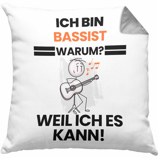 Bassist Geschenk Kissen mit Füllung 40x40 Lustiger Spruch Ich Bin Bassist Warum Weil Ich Es Kann Geschenkidee Bester Bassist Geburtstag (Grau) Grau Trendation