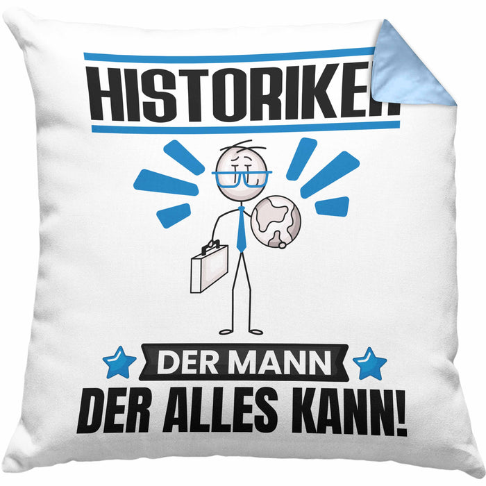 Historiker Kissen mit Füllung 40x40 Geschenk für Historiker Der Mann Der Alles Kann Geschenkidee zum Geburtstag (Grau) Blau Trendation