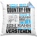 Country-Fan Geschenk Kissen mit Füllung 40x40 Geschenkidee für Country-Fan Geburtstag Lustig Ich Bin Country-Fan Ich Kann Es Dir Erklären Aber Nicht Für Dich Verstehen (Grau) Blau Trendation