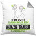 Konzertgänger Geschenk Kissen mit Füllung 40x40 So Gut Kann Nur Ein Konzertgänger Aussehen Geschenkidee (Grau) Grau Trendation