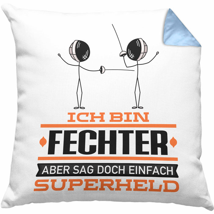 Fechter Geschenk Kissen mit Füllung 40x40 Ich Bin Fechter Aber Sag Doch Einfach Superheld Lustige Geschenkdiee für Fechter (Grau) Blau Trendation