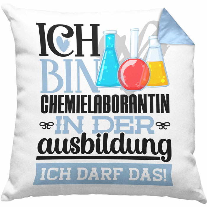 Chemielaborantin Ausbildung Start Geschenk Kissen mit Füllung 40x40 Ich Bin Chemielaborantin In Der Ausbildung Ich Darf Das Geschenkidee (Grau) Blau Trendation