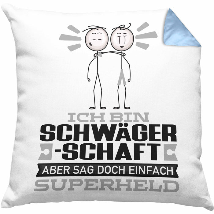 Schwägerschaft Geschenk Kissen mit Füllung 40x40 Ich Bin Schwägerschaft Aber Sag Doch Einfach Superheld Lustige Geschenkdiee für Schwägerschaft (Grau) Blau Trendation
