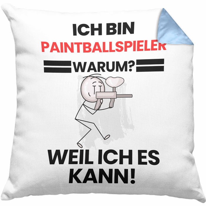 Paintballspieler Geschenk Kissen mit Füllung 40x40 Lustiger Spruch Ich Bin Paintballspieler Warum Weil Ich Es Kann Geschenkidee Bester Paintballspieler Geburtstag (Grau) Blau Trendation