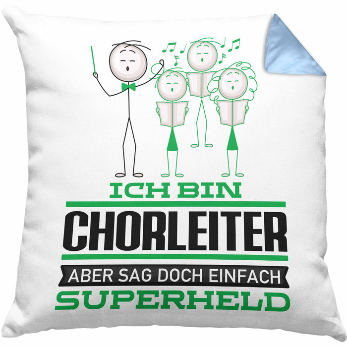 Chorleiter Geschenk Kissen mit Füllung 40x40 Ich Bin Chorleiter Aber Sag Doch Einfach Superheld Lustige Geschenkdiee für Chorleiter (Grau) Blau Trendation