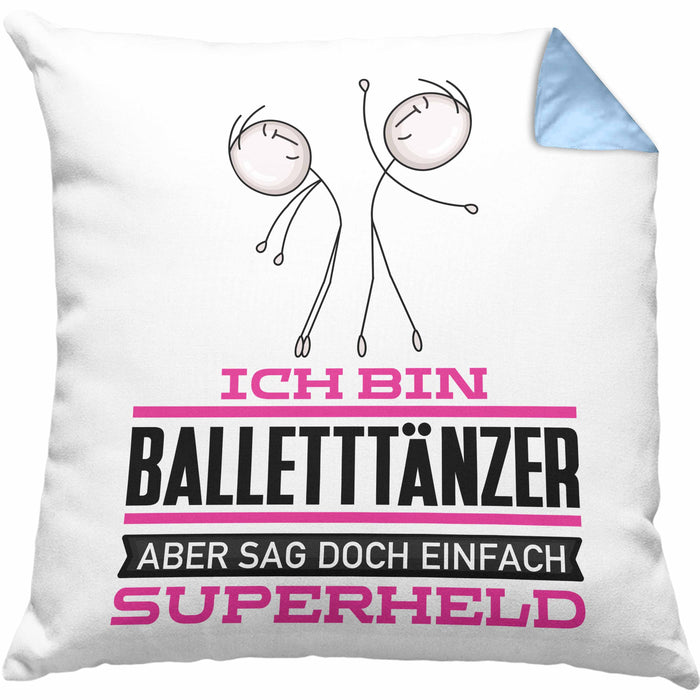 Balletttänzer Geschenk Kissen mit Füllung 40x40 Ich Bin Balletttänzer Aber Sag Doch Einfach Superheld Lustige Geschenkdiee für Balletttänzer (Grau) Blau Trendation