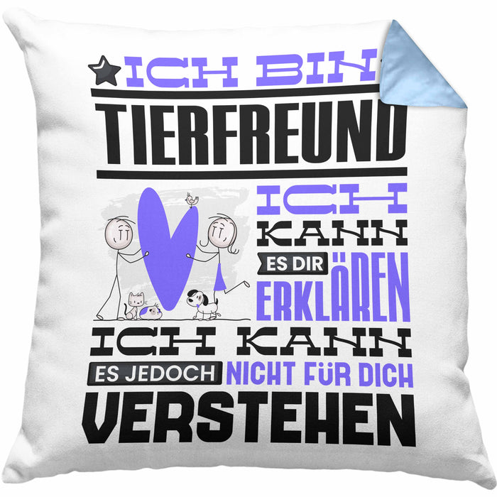 Tierfreund Geschenk Kaffee-Kissen mit Füllung 40x40 Geschenkidee für Tierfreund Ich Bin Tierfreund Ich Kann Es Dir Erklären Jedoch Nicht Für Dich Verstehen Spruch Lustig (Grau) Blau Trendation