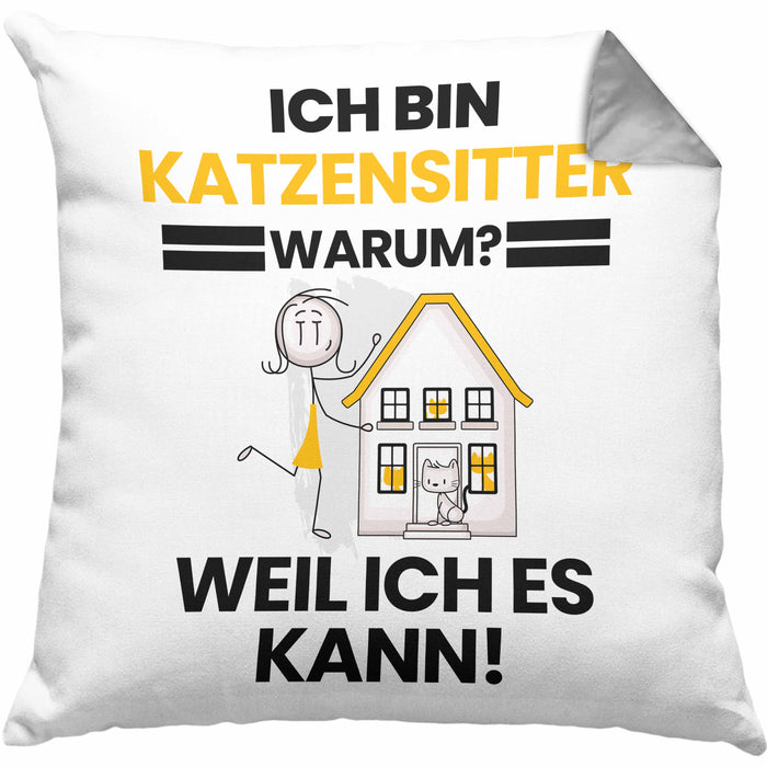 Katzensitter Geschenk Kissen mit Füllung 40x40 Lustiger Spruch Ich Bin Katzensitter Warum Weil Ich Es Kann Geschenkidee Bester Katzensitter Geburtstag (Grau) Grau Trendation