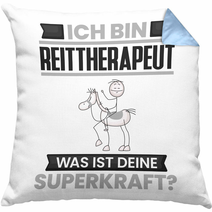 Reittherapeut Kissen mit Füllung 40x40 Geschenk für Reittherapeut Geburtstag Lustiger Spruch Was Ist Deine Superkraft (Grau) Blau Trendation