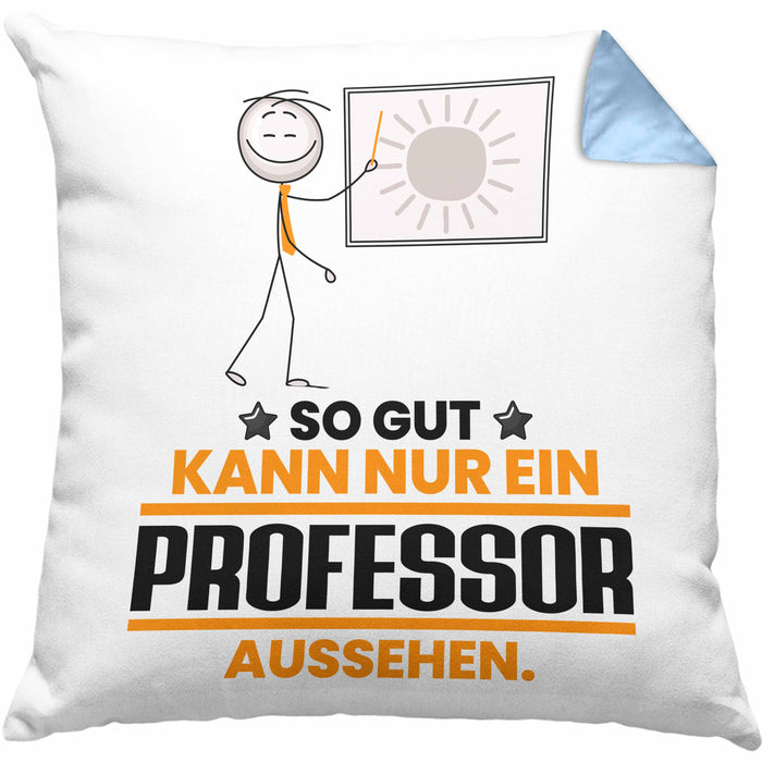 Professor Geschenk Kissen mit Füllung 40x40 So Gut Kann Nur Ein Professor Aussehen Geschenkidee (Grau) Blau Trendation