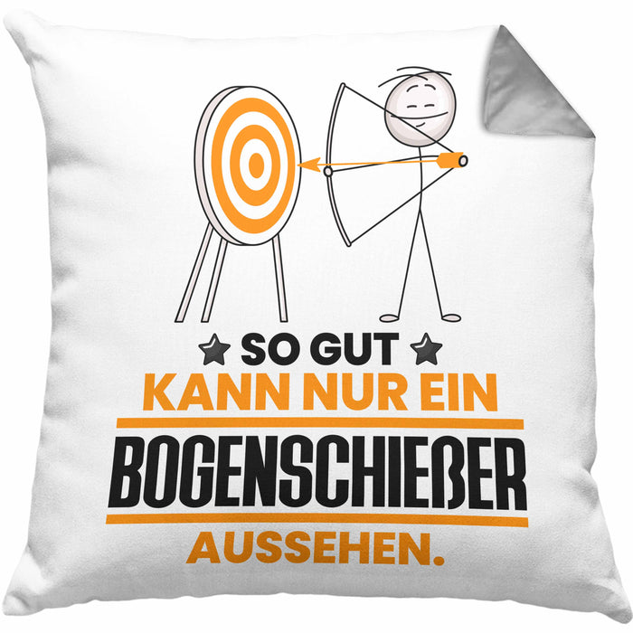 Bogenschießer Geschenk Kissen mit Füllung 40x40 So Gut Kann Nur Ein Bogenschießer Aussehen Geschenkidee (Grau) Grau Trendation
