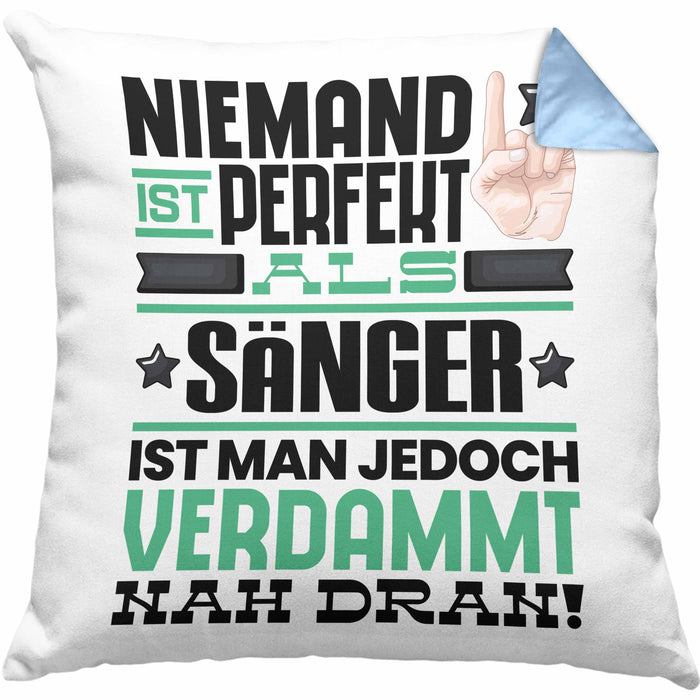 Sänger Geschenk Kissen mit Füllung 40x40 Lustige Geschenkidee für Sänger Geburtstag Niemand Ist Perfekt Aber Als Sänger Ist Man Nah Dran (Grau) Blau Trendation