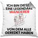 Wandern Geschenk Kissen mit Füllung 40x40 Lustige Geschenkidee Geburtstag für Wandern Ich Bin Dieser Legendäre Wandern Von Dem Alle Geredet Haben (Grau) Grau Trendation